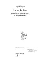 Cover of: Lust an der Tora: Lekt uren des ersten Psalms im 20. Jahrhundert by Gregor Gumpert