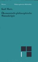 Cover of: Ökonomisch-philosophische Manuskripte by Karl Marx