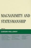 Cover of: Magnanimity and Statesmanship by Carson Holloway