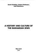 Cover of: history and culture of the Bukharian Jews