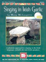 Cover of: Mel Bay Singing In Irish Gaelic by Mary McLaughlin