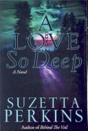 A Love So Deep by Suzetta Perkins