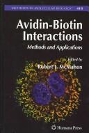 Cover of: Avidin-biotin interactions: methods and applications