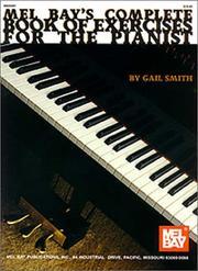 Mel Bays Complete Book of Exercises for the Pianist