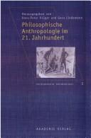 Cover of: Philosophische Anthropologie im 21. Jahrhundert by Hans-Peter Krüger, Gesa Lindemann