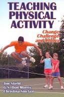 Cover of: Teaching physical activity by Jim Stiehl, Don Morris, Christina Sinclair, Jim Stiehl