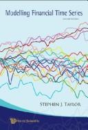 Cover of: Modelling financial time series | Taylor, Stephen