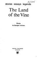 Land of the Vine by Revaz Inanishvilli