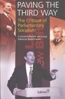 Cover of: Paving The Third Way: A Critique of Parliamentary Socialism (Socialist Register Anthology, A)