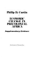 Cover of: Economic change in precolonial Africa: Senegambia in the era of the slave trade