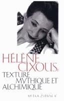 Cover of: Helene Cixous: Texture Mythique et Alchiminique