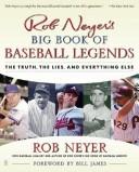 Cover of: Rob Neyer's Big Book of Baseball Legends by Rob Neyer, Rob Neyer