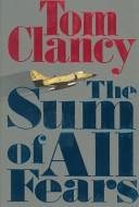 Cover of: The sum of all fears by Tom Clancy.