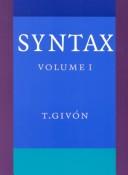 Cover of: Syntax by Talmy Givon, Talmy Givon