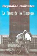 Cover of: La fiesta de los tiburones by Reynaldo González