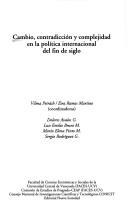 Cambio, contradicción y complejidad en la política internacional del fin de siglo by Vilma E. Petrash