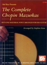 Cover of: Mel Bay presents The Complete Chopin Mazurkas (Arranged for Solo Guitar)