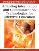 Cover of: Adapting information and communication technologies for effective education