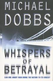 Cover of: Whispers of betrayal by Michael Dobbs