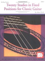 Cover of: Mel Bay Twenty Studies for Fixed Positions in Classic Guitar