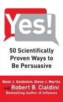 Cover of: Yes! by Noah Goldstein, Steve Martin, Robert B. Cialdini