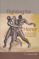 Cover of: Fighting for Honor by T. J. Desch Obi