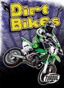 Cover of: Dirt Bikes by Jack David