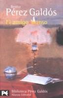 Cover of: El amigo Manso. by Benito Pérez Galdós