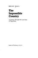 Cover of: Impossible Country by Brian Hall