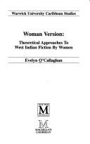 Cover of: Woman Version (Warwick University Caribbean Studies) by Evelyn O'Callaghan