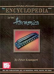 Cover of: The Encyclopedia of the Harmonica by Peter Krampert, Peter Krampert