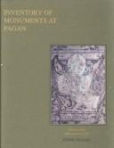Cover of: Inventory of Monuments at Pagan by Pierre Pichard