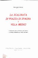 Cover of: scalinata di Piazza di Spagna e Villa Medici, l'obelisco della Trinità dei Monti, la Cappella Borghese alla Trinità dei Monti