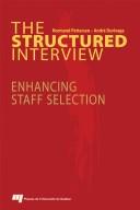 Cover of: The structured interview: enhancing staff selection