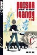 Cover of: Poison Candy Volume 1 (Poison Candy) by David Hine, Hans Steinbach