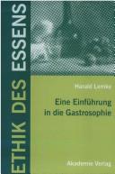 Cover of: Ethik des Essens by Harald Lemke