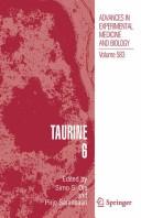 Cover of: Taurine 6 by International Taurine Symposium (15th 2005 Tampere, Finland)
