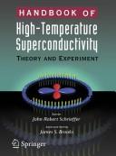 Cover of: Handbook of high-temperature superconductivity by J. Robert Schrieffer, editor ; James S. Brooks, associate editor.