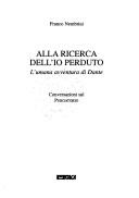 Cover of: Alla ricerca dell'io perduto: l'umana avventura di Dante