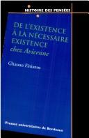 Cover of: De l'existence à la nécessaire existence chez Avicenne