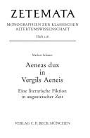Aeneas dux in Vergils Aeneis by Markus Schauer