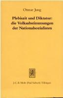 Cover of: Plebiszit und Diktatur by Otmar Jung