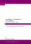 Cover of: Geschichte - Gesellschaft - Gerechtigkeit by herausgegeben von Johannes Hartlapp und Stefan Höschele.