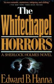 Cover of: The Whitechapel horrors by Edward B. Hanna