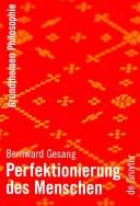 Cover of: Perfektionierung des Menschen by Bernward Gesang