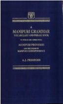Cover of: A Manipuri grammar, vocabulary, and phrase book by A. J. Primrose