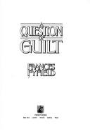 Cover of: A question of guilt