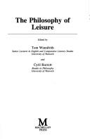 Cover of: The Philosophy of leisure