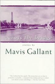 Cover of: Across the bridge by Mavis Gallant