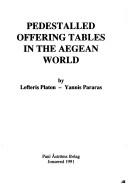 Cover of: Pedestalled offering tables in the Aegean world